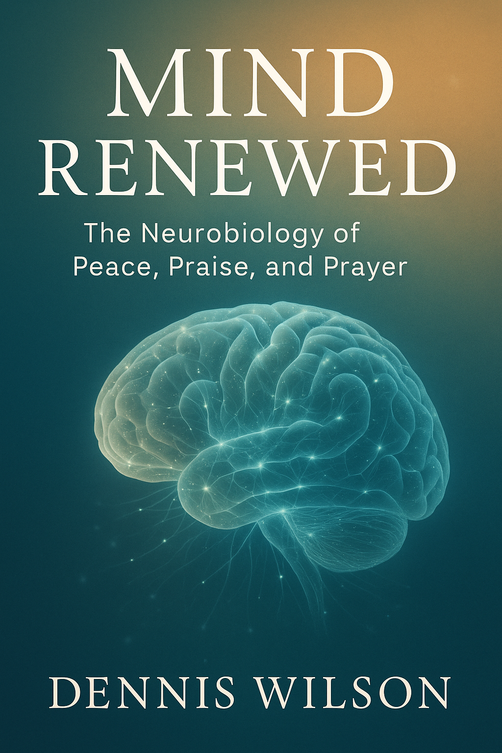 Book cover: Mind Renewed by Dennis Wilson