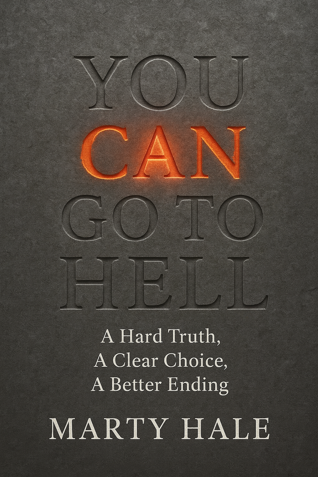 Book cover: You Can Go to Hell by Marty Hale